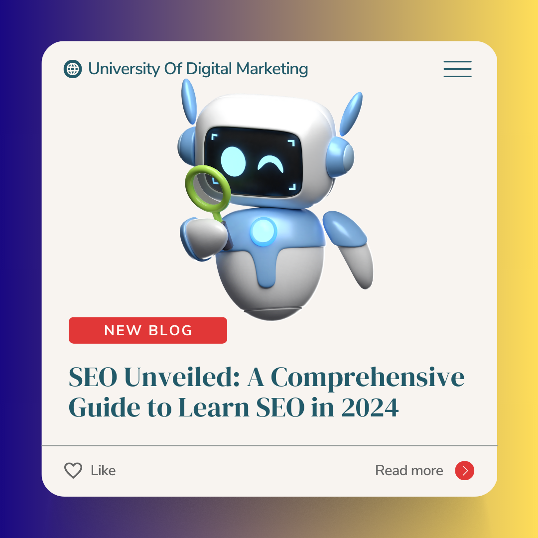 SEO Unveiled: A Comprehensive Guide to Learn SEO in 2024