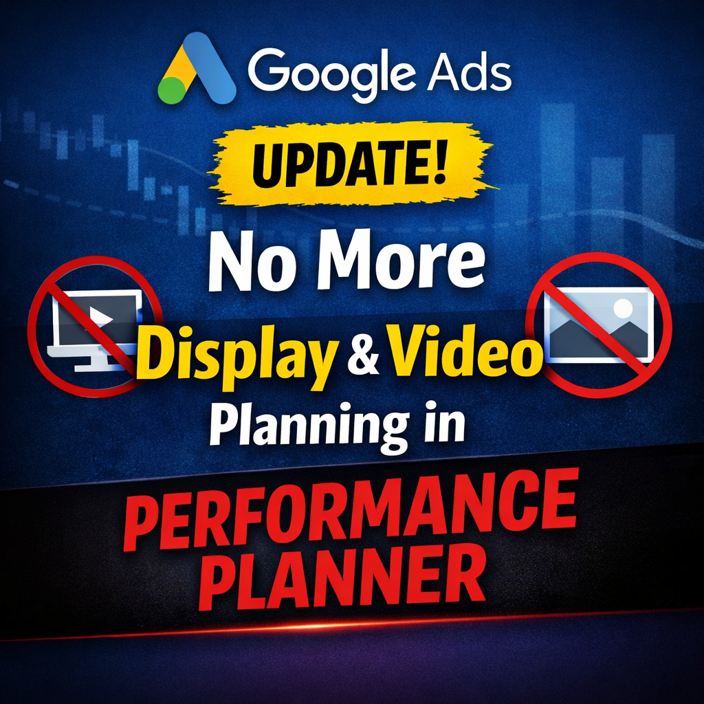 Google Ads Performance Planner Update: What It Means for Marketers in 2026